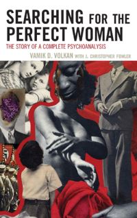 Book Cover for Searching for the Perfect Woman by Vamik D. Volkan, J. Christopher Fowler