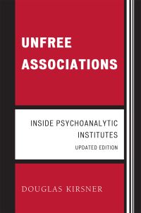 Book Cover for Unfree Associations by Douglas Kirsner