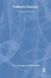 Book Cover for Veblen's Century by Irving Louis Horowitz