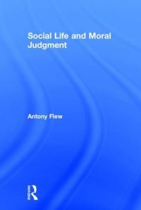 Book Cover for Social Life and Moral Judgment by Antony Flew