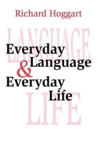 Book Cover for Everyday Language & Everyday Life by Richard Hoggart