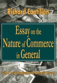 Book Cover for Essays on the Nature of Commerce in General by Richard Cantillon