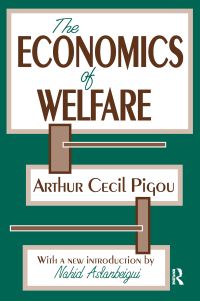 Book Cover for The Economics of Welfare by A C Pigou