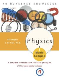 Book Cover for Physics Made Simple by Christopher Gordon De Pree, Ira Maximilian Freeman
