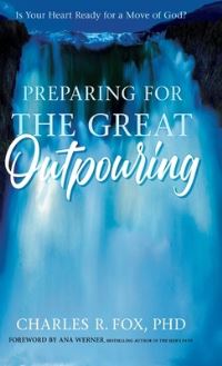 Book Cover for Preparing for the Great Outpouring by Charles Fox