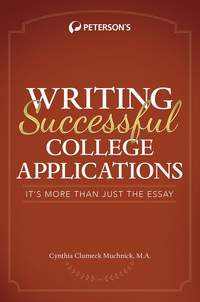 Book Cover for Writing Successful College Applications by Cynthia Clumeck Muchnick