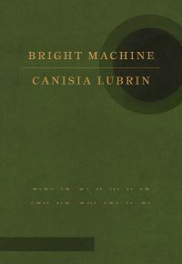Book Cover for Bright Machine by Canisia Lubrin