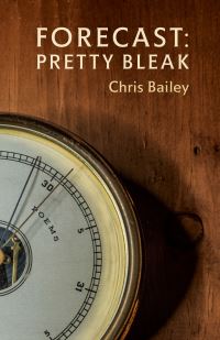 Book Cover for Forecast: Pretty Bleak by Chris Bailey
