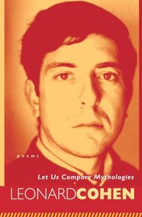 Book Cover for Let Us Compare Mythologies by Leonard Cohen