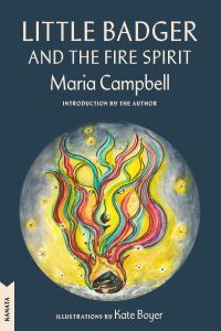 Book Cover for Little Badger and the Fire Spirit by Maria Campbell