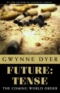 Book Cover for Future: Tense by Gwynne Dyer