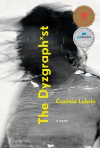 Book Cover for The Dyzgraphxst by Canisia Lubrin