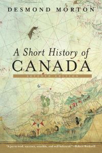 Book Cover for A Short History of Canada by Desmond Morton