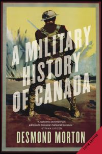 Book Cover for A Military History of Canada by Desmond Morton