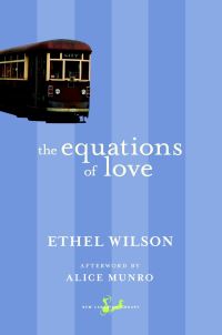 Book Cover for The Equations of Love by Ethel Wilson
