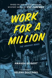 Book Cover for Work for a Million (Graphic Novel) by Amanda Deibert, Eve Zaremba