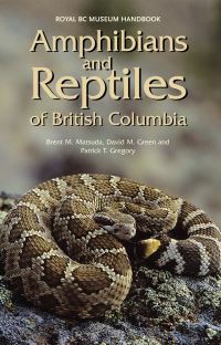 Book Cover for Amphibians and Reptiles of British Columbia by Brent M Matsuda, David Martin Green, Patrick T Gregory, Royal British Columbia Museum