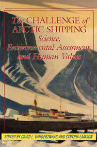 Book Cover for The Challenge of Arctic Shipping by David L VanderZwaag, Cynthia Lamson