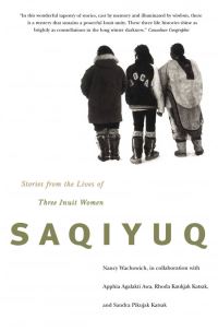 Book Cover for Saqiyuq by Nancy Wachowich