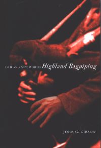 Book Cover for Old and New World Highland Bagpiping by John Gibson