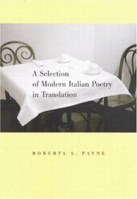 Book Cover for A Selection of Modern Italian Poetry in Translation by Roberta L Payne