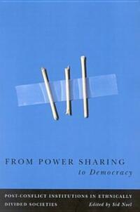 Book Cover for From Power Sharing to Democracy by S J R Noel