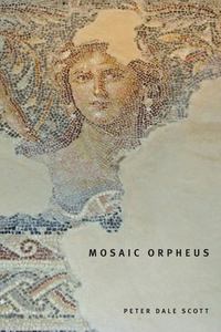 Book Cover for Mosaic Orpheus by Peter Dale Scott