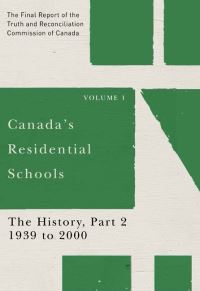 Book Cover for Canada's Residential Schools: The History, Part 2, 1939 to 2000 by Truth and Reconciliation Commission of Canada