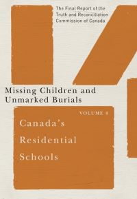 Book Cover for Canada's Residential Schools: Missing Children and Unmarked Burials by Truth and Reconciliation Commission of Canada