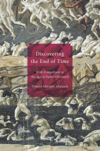 Book Cover for Discovering the End of Time by Donald H Akenson