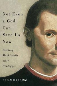 Book Cover for Not Even a God Can Save Us Now by Brian Harding,  Brian Harding