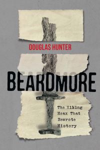 Book Cover for Beardmore by Douglas Hunter, Douglas Hunter