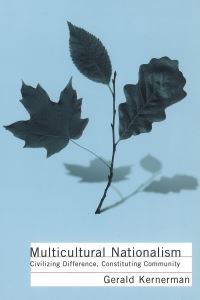 Book Cover for Multicultural Nationalism by Gerald Kernerman