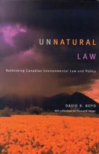 Book Cover for Unnatural Law by David R Boyd