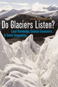 Book Cover for Do Glaciers Listen? by Julie Cruikshank