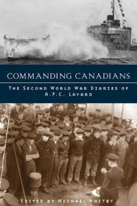 Book Cover for Commanding Canadians by Michael Whitby