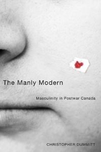 Book Cover for The Manly Modern by Christopher Dummitt