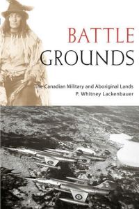 Book Cover for Battle Grounds by P Whitney Lackenbauer