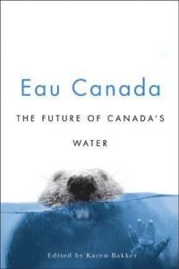 Book Cover for Eau Canada by Karen J Bakker