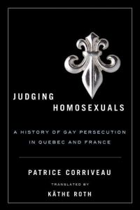 Book Cover for Judging Homosexuals by Patrice Corriveau