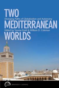 Book Cover for Two Mediterranean Worlds by Yassine Essid