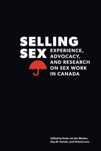 Book Cover for Selling Sex by Emily Van der Meulen, Elya M Durisin, Victoria Love