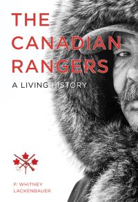 Book Cover for The Canadian Rangers by P Whitney Lackenbauer