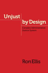 Book Cover for Unjust by Design by Ron Ellis