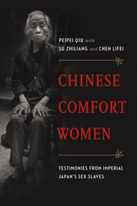 Book Cover for Chinese Comfort Women by Peipei Qiu, Zhiliang Su, Lifei Chen
