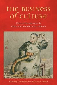 Book Cover for The Business of Culture by Christopher G Rea, Nicolai Volland