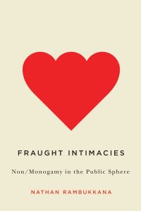 Book Cover for Fraught Intimacies by Nathan Rambukkana