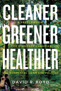 Book Cover for Cleaner, Greener, Healthier by David R Boyd