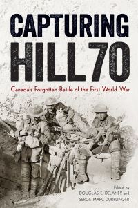 Book Cover for Capturing Hill 70 by Douglas E Delaney
