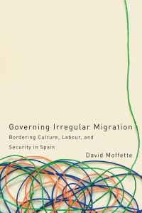 Book Cover for Governing Irregular Migration by David Moffette